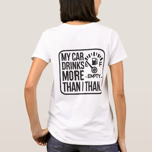 Mijn auto drink meer dan ik t-shirt (Achterkant)