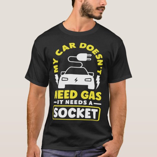 Mijn auto heeft een Socket Battery Electric Vehicl T-shirt (Voorkant)
