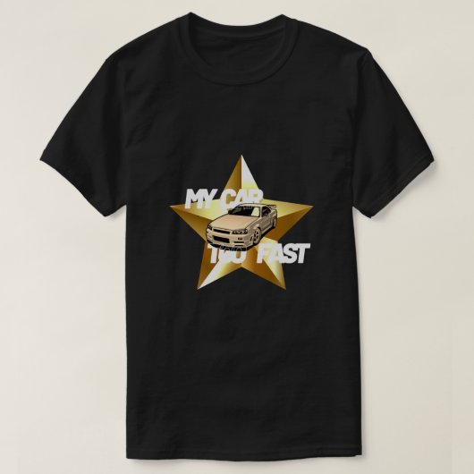 Mijn auto is te snel t-shirt (Design voorkant)