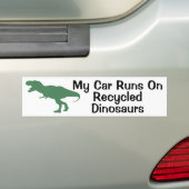Mijn auto rijdt op gerecycleerde dinosaurusbumpers bumpersticker (Op auto)