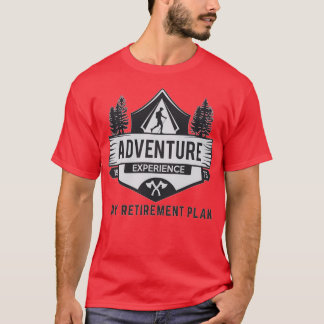 Mijn avontuurervaring van het pensioenplan t-shirt