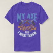 Mijn Ax roept en ik moet grappige Ax Throw T-shirt (Design voorkant)