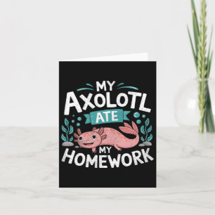 Mijn Axolotl at mijn huiswerk Funny Boys Girls Stu Kaart