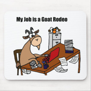 Mijn baan is een Goat Rodeo-ontwerp Muismat