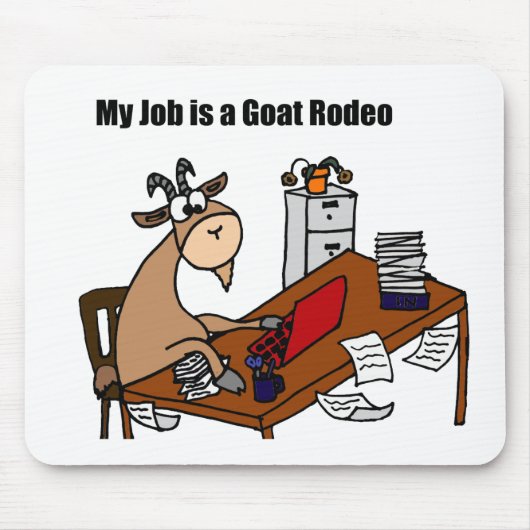 Mijn baan is een Goat Rodeo-ontwerp Muismat (Voorkant)