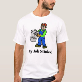 Mijn baan stinkt vuilnis Man T-shirt