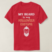 Mijn baard is mijn halloween kostuum 4 t-shirt (Design voorkant)