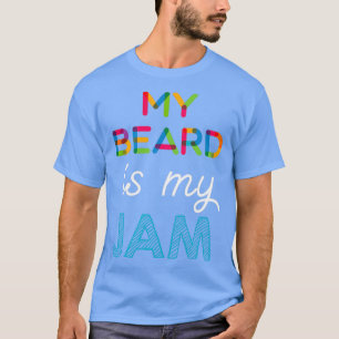 Mijn baard is mijn Jam Funny My Beard Design Class T-shirt