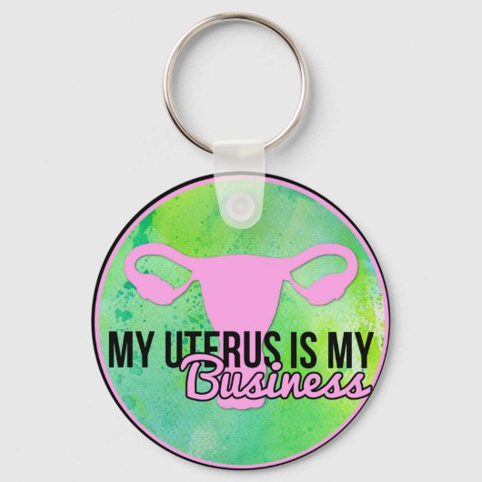 Mijn baarmoeder is Mijn bedrijf Sleutelhanger (Voorkant)