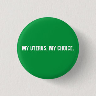 Mijn baarmoeder is mijn keuze groen- en witabortus ronde button 3,2 cm