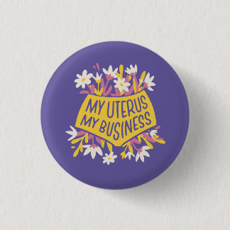 Mijn baarmoeder Mijn bedrijf Pro-Choice Feminist Ronde Button 3,2 Cm