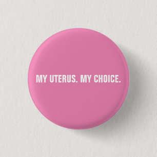 Mijn baarmoeder mijn keuze roze en witte abortusre ronde button 3,2 cm