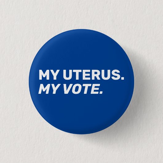 Mijn baarmoeder: mijn stem: "blauwe witte abortusr ronde button 3,2 cm (Voorkant)