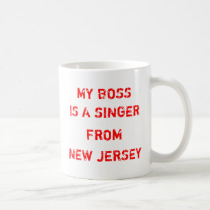 Mijn baas is een zanger uit New Jersey Koffiemok