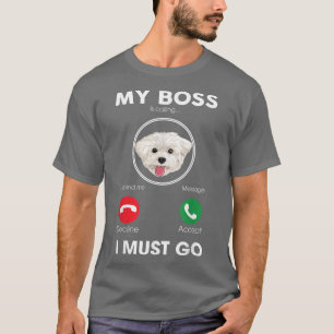 Mijn baas roept me op te gaan naar grappige Maltes T-shirt