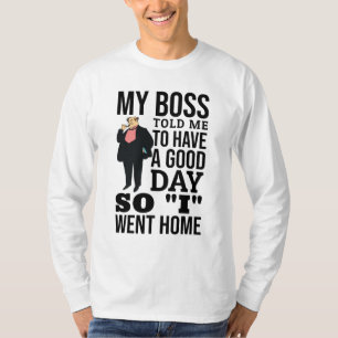Mijn baas T-Shirt