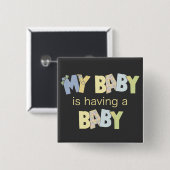 Mijn Baby heeft een Baby Vierkante Button 5,1 Cm (Voorkant /achterkant)