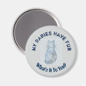 "Mijn baby's hebben bont" koelkastmagneet Magneet (Voorkant / Achterkant)