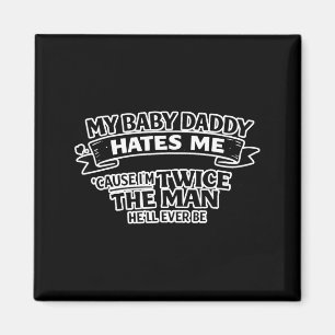 Mijn babys vader haat me twee keer de man die hij magneet