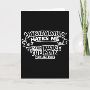 Mijn baby's vader haat me tweemaal de man die hij kaart