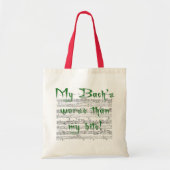 Mijn Bach is erger dan mijn Bite Tote Bag (Voorkant)