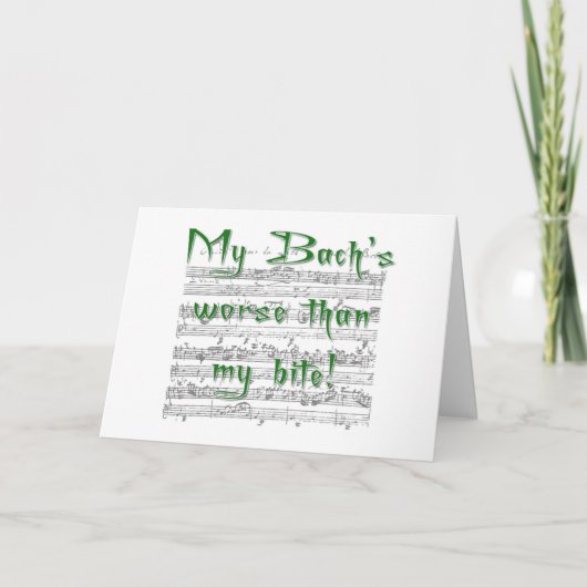Mijn Bach is erger dan mijn Bite wenskaart Kaart (Voorkant)
