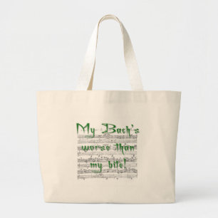 Mijn Bach slechter dan mijn beet! Grote Tote Bag