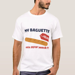 Mijn Baguette Kost Hoeveel Grappig Frans T-Shirt