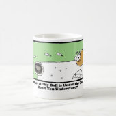 Mijn bal is onder de bank. koffiemok (Center)