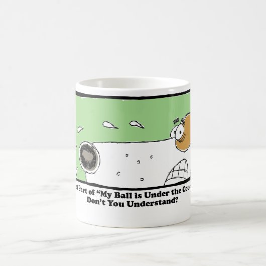 Mijn bal is onder de bank. koffiemok (Center)