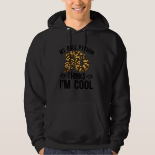 Mijn Bal Python Eigenaar Bal Python Moeder Bal Pyt Hoodie