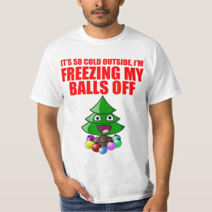 Mijn ballen bevriezen t-shirt