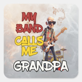 Mijn band noemt me Opa - Vaderdag Design Vierkante Sticker