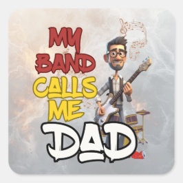 Mijn band noemt me papa - Vaderdag Vierkante Sticker