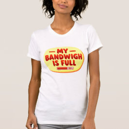 Mijn bandbreedte is vol Retro tekst T-shirt