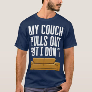 Mijn bank trekt eruit, maar ik niet t-shirt