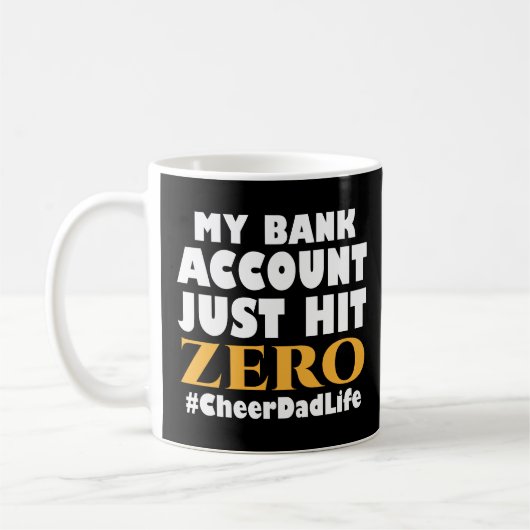 Mijn bankrekening heeft net het leven van Zero Che Koffiemok (Links)