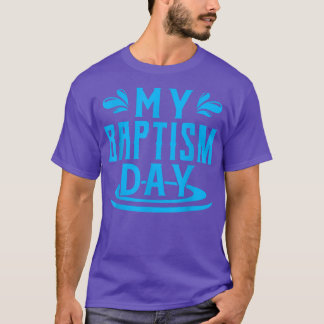 Mijn Baptism DayBaptismChristian Baptized T-shirt