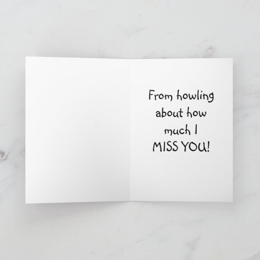 MIJN BARK BROKE VAN HOWLING DAT IK "JOU" MIST KAART (Binnen)