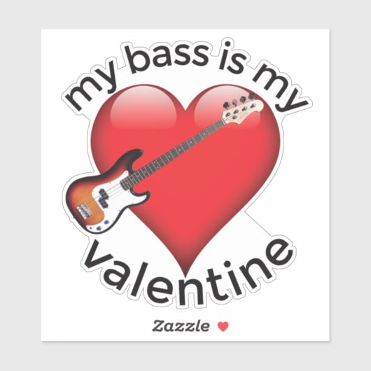 Mijn bas is mijn Valentijn Sticker (Vel)