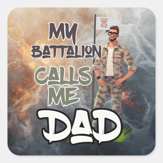 Mijn bataljon noemt me papa - Vaderdag Vierkante Sticker (Voorkant)