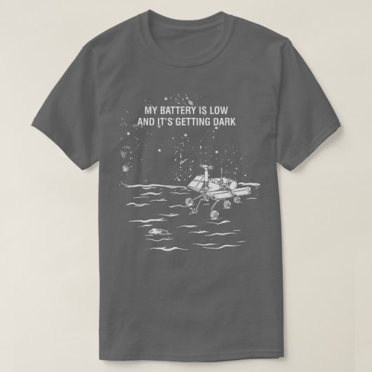 Mijn batterij is laag en het wordt donker t-shirt (Design voorkant)