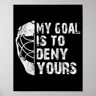 Mijn bedoeling is om je Hockey Goalie Ice te ontke Poster