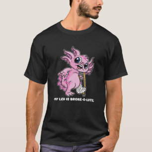 Mijn been is gebroken-O-Lotl - Axolotl met gebroke T-shirt