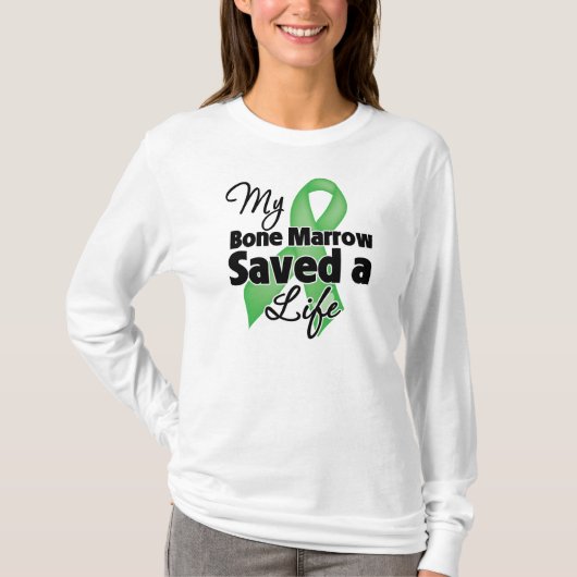Mijn beenmerg redde een leven t-shirt (Voorkant)