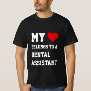Mijn behoort tot een tandheelkundige assistent T-s T-shirt