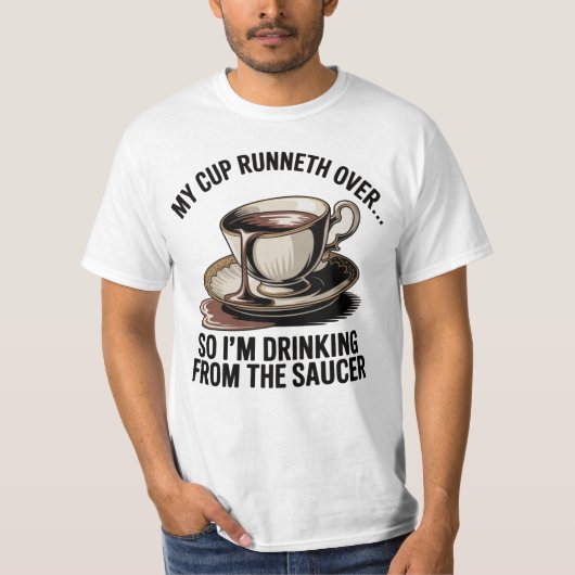 Mijn beker loopt over t-shirt (Voorkant)