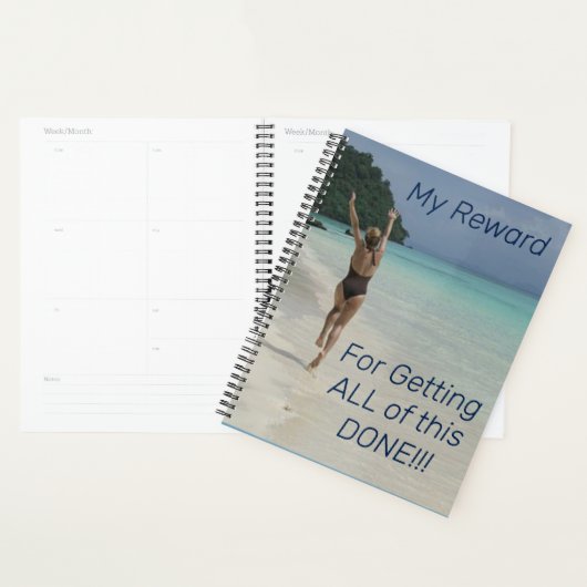 Mijn BELONING voor het krijgen van dit alles gedaa Planner (Display)