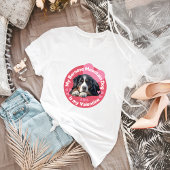 Mijn Berner Berghond is mijn Valentijn Trendy T-shirt