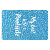 Mijn beste kant is Poolside Funny Quote Magneet (Horizontaal)